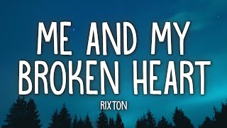 Rixton  Me and My Broken Heart Lyrics [upl. by Pevzner289]