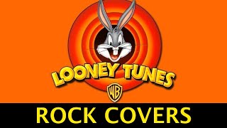 Looney Tunes Themes  Rock Covers  Chris Holland Recorded for the AVGN [upl. by Amyas]