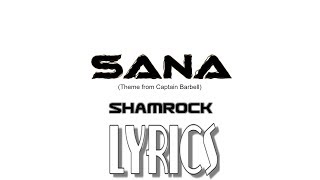 Sana  Shamrock  Official Lyric Video  Captain Barbell Theme Song [upl. by Leumel]