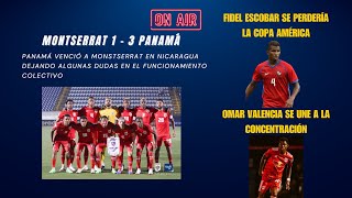 Panamá venció a Montserrat y Fidel Escobar podría no estar en Copa América Panama CopaAmerica [upl. by Namra]