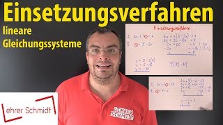 Einsetzungsverfahren  lineare Gleichungssysteme  Lehrerschmidt  einfach erklärt [upl. by Violet425]