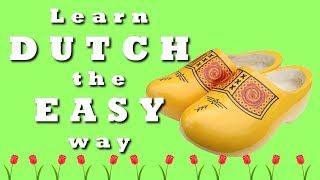 Learn 100 Dutch words  The easy way  Lesson 2 [upl. by Inaffit477]