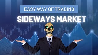 quotTrading Sideways Markets The Only Video You Needquot [upl. by Ynnos]