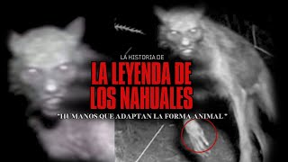 La leyenda de los Nahuales  Fragmentos de la Noche [upl. by Benoite]