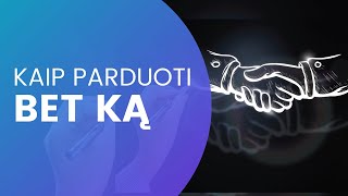 Kaip parduoti bet kaΜ¨  Pagrindiniai elementai pardavimo procese [upl. by Oinoitna]