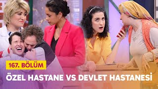 Özel Hastane vs Devlet Hastanesi 167 Bölüm  Çok Güzel Hareketler 2 [upl. by Meekyh]