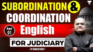 Subordination amp Coordination Part 1  English for Judiciary  Ramesh Dubey  Unacademy Judiciary [upl. by Nywde]