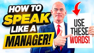 SPEAK LIKE A MANAGER How to SPEAK LIKE A MANAGER in ENGLISH with CONFIDENCE and AUTHORITY [upl. by Jonna708]