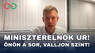 Miniszterelnök úr Önön a sor valljon színt [upl. by Lletram]