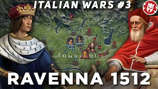 Battle of Ravenna 1512  War of the League of Cambrai DOCUMENTARY [upl. by Junie890]