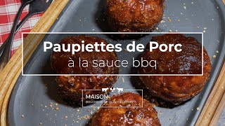 Paupiettes de Porc à la sauce BBQ  Recette [upl. by Frolick128]