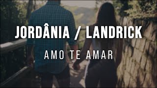 Jordânia feat Landrick  Amo te amar 2020  LETRA [upl. by Hawk]