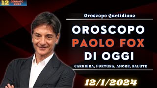 Oroscopo di Paolo Fox del 1212024  Oroscopo Oggi [upl. by Adah]