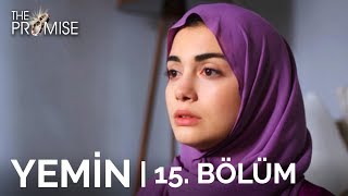 Yemin 15 Bölüm  The Promise Season 1 Episode 15 [upl. by Nodnas]