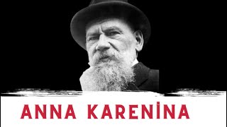 ANNA KARENİNA  Tolstoy  Kitap Özeti [upl. by Ramed]