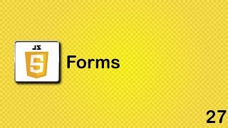 JavaScript beginner tutorial 27  forms [upl. by Nairbal]