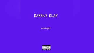 Cassius Clayy  midnight Official Audio [upl. by Ennairak918]