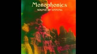 Monophonics  quotSound of Sinningquot Audio [upl. by Parcel]