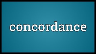 Concordance Meaning [upl. by Llerihs312]