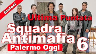 Squadra Antimafia 6 Ultima Puntata Sintesi  10 Novembre 2014 [upl. by Holly-Anne]