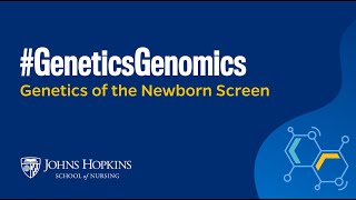 GeneticsGenomics Genetics of the Newborn Screen [upl. by Benkley]