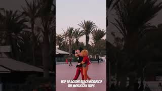 Trip to Agadir beach Morocco The Moroccan Trips [upl. by Drawyeh]