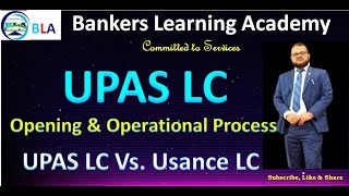 UPAS LC  Usance Payable At Sight  Opening amp Operational Process under UPAS LC  Ep 26 [upl. by Mchail400]