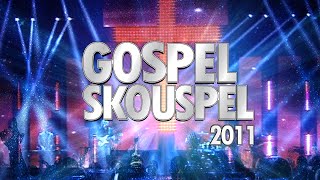 Gospel Skouspel 2011 Deel 2 [upl. by Nelhsa]