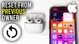 How To Reset AirPods From Previous Owner  Full Guide [upl. by Yenreit]