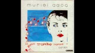 Tropique  Muriel Dacq [upl. by Meter]