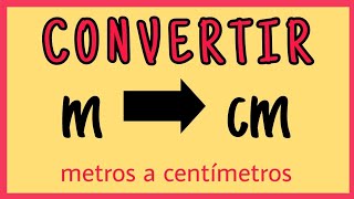 Cómo Convertir METROS a CENTÍMETROS  De m ➡ cm [upl. by Alyag]