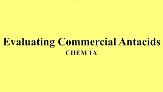 Evaluating Commercial Antacids [upl. by Codd245]