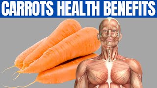 BENEFITS OF CARROTS  17 Amazing Health Benefits of Carrots 🥕 [upl. by Fennessy]