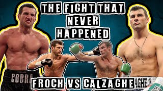 The Fight That Should Have Happened Froch vs Calzaghe [upl. by Averell873]