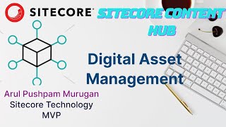 Digital Asset Management [upl. by Ahsaret]