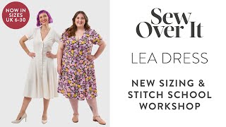 Sew Over It  Lea Dress Sewing Pattern  New Sizing amp Stitch School Workshop [upl. by Wall59]