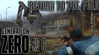 Generation Zero  Return to the Fold  Live Lets Play  Episode 6 [upl. by Esinet247]