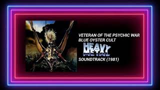 Veteran of the Psychic War Blue Oyster Cult Heavy Metal Soundtrack [upl. by Attelrahs867]