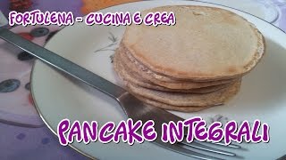 Pancake Integrali Ricetta wholemeal pancakes [upl. by Ignatius54]