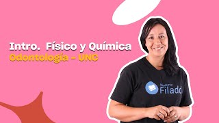 Curso online Introducción a la Físico y Química  Odontología UNC  Filadd [upl. by Whorton246]