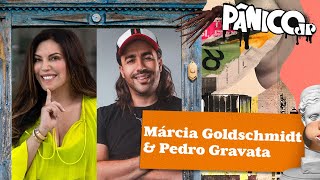 MÁRCIA GOLDSCHMIDT E PEDRO GRAVATA  PÂNICO  21032024 [upl. by Delwin729]