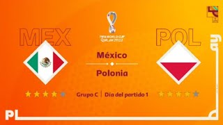 México vs Polonia l Fase de grupos l Qatar 2022 l Día del partido 1 [upl. by Yank]