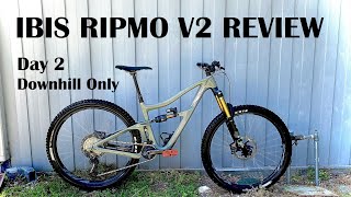 Ibis Ripmo V2 Review  Day 2 Downhill runs only [upl. by Ingra]