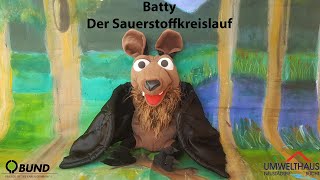 BUND Umwelthaus Batty Der Sauerstoffkreislauf [upl. by Nerro403]