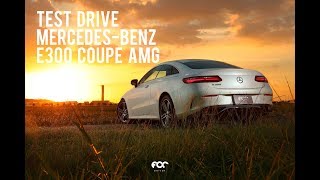 FOC DRIVE  รีวิว MercedesBenz E300 Coupe AMG Dynamic [upl. by Ko644]