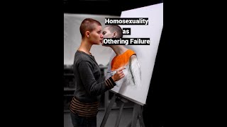 Homosexuality as Othering Failure [upl. by Yael]