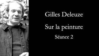 Deleuze Sur la peinture séance 2 [upl. by Teage308]