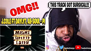 CoLe GoInG tO gEt SmOkEd J Cole  Pi feat Daylyt amp AbSoul Official Audio REACTION [upl. by Ted]