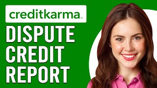 How To Dispute Credit Report On Credit Karma How Do I Dispute A Credit Report On Credit Karma [upl. by Scornik]