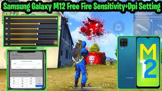 Samsung Galaxy M12 Free Fire Sensitivity  Dpi Setting [upl. by Enilatan]